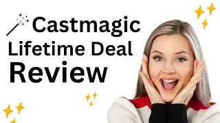 Castmagic Lifetime Deal - Use AI For Podcast Summaries & Shownotes | Best Descript Alternatives