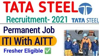 TATA STEEL Recruitment 2021| TATA Steel Vacancy 2021| TATA Steel Bharti Online Form 2021|All India ✅