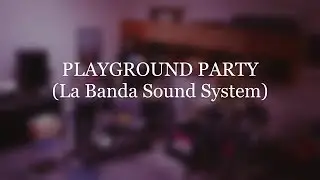 PLAYGROUND PARTY (Stavroz / La Panda Sound System) - live office session