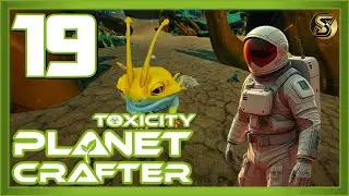 THERE WAS A NEW UPDATE! | PLANET CRAFTER: TOXICITY - PART 19