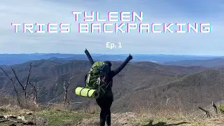 Tyleen Tried Backpacking......| Walking a total of 12 miles | Topic Twins