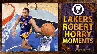 Lakers Nation Best Of: Robert Horry's Top 5 Lakers Moments