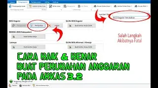 Cara Baik dan  Benar Melakukan Perubahan Anggaran Pada ARKAS 3.2 | Juan Kefi