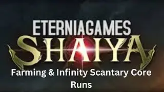 EG Shaiya Farming for wings / Infinity Sanctary Core Runs
