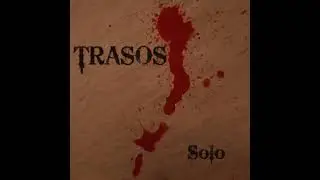 TRASOS-Solo-08-Like a phoenix (2021)