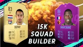 15K SQUAD BUILDER W SBC DOUCOURE! FIFA 19 FUT