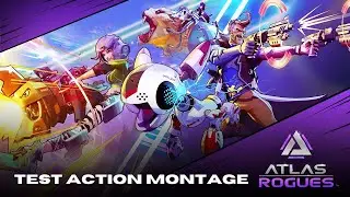 Atlas Rogues Test Montage