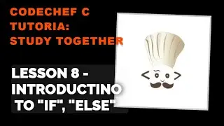 CodeChef C Tutorial: Lesson 8 - Introductino to 