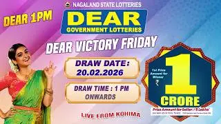 DEAR LOTTERY LIVE DEAR 1 PM 20.02.2026 NAGALAND LOTTERY LIVE DRAW LOTTERY SAMBAD LIVE FROM KOHIMA
