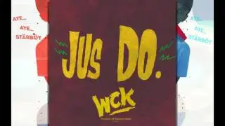 Wck - Jus Do (2016)