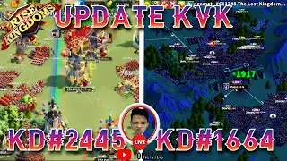 🔴UPDATE KVK KD#2445 & KD#1664  - RISE OF KINGDOMS