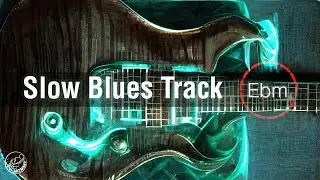 Slow Blues Backing Track No Guitar in Eb Minor