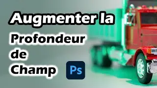 Comment augmenter la profondeur de champ dans Photoshop [Focus stacking]