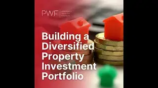 How to Build a Diversified Property Investment Portfolio