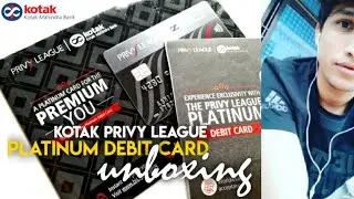 Kotak Privy League platinum visa debit card unboxing || Kotak platinum debit card || Ashish Kumar