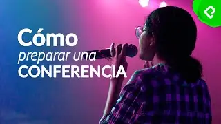 Cómo preparar una conferencia al nivel de Ted o PlatziConf | PlatziLive