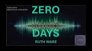 کتاب Zero Days نوشته&zwnj;ی Ruth Ware | فصل اول