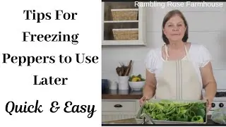 Tips For Freezing Peppers To Use Later | QUICK AND EASY