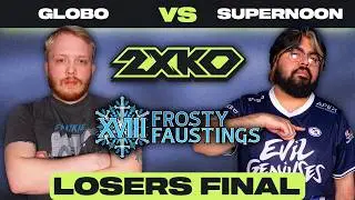 2XKO Major Losers Final - Supernoon vs. Globo - Frosty Faustings 2026