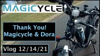 Thank You Magicycle   Vlog 12-14-21