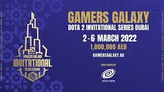 [ENG] DAY 2 I VOD GAMERS GALAXY: Dota2 Invitational Series Dubai 2022