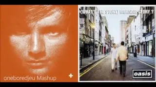 Sheeran's Supernova - Ed Sheeran vs. Oasis (Mashup)