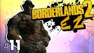 BORDERLANDS TATTOO - BL2EZ | Episode 11 [Borderlands 2]