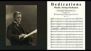'CARL AUGUST NIELSEN' - from Richard John Gualtieri's 'DEDICATIONS for WINDS | STRING ORCHESTRA'.