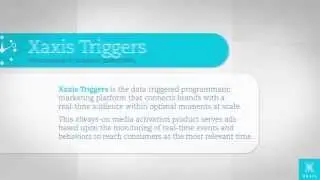 Xaxis Triggers
