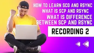 what is SCP and RSYNC | what is different between SCP and RSYNC (in hindi) RECORDING VIDEO