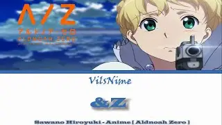 Aldnoah.Zero Opening 2 