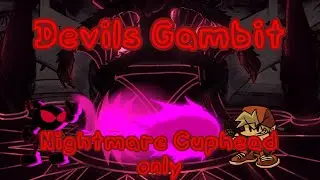 FNF Devils Gambit but only Nightmare Cuphead sings it