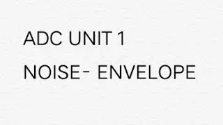 9.NOISE IN ENVELOPE DETECTOR