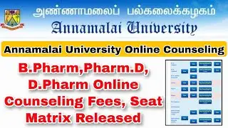 Annamalai University B.Pham, Pham.D, D.Pham Online Counseling Updates👍