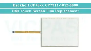 Beckhoff CP79xx CP7911-1012-0000 Touch Screen Panel Replacement Repair