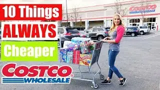 10 Things ALWAYS Cheaper at Costco! More Costco Shopping Tips