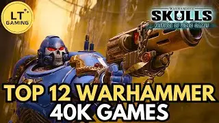 Top 12 Warhammer 40,000 Games to Pick Up in 2025!