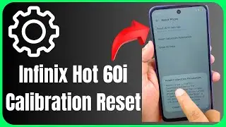 🔧 5 СЕКРЕТОВ сброса калибровки Infinix Hot 60i, о которых вы никогда не знали!