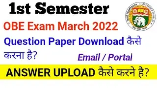 How To Download Question Paper,How to upload Answer sheet for SOL First Semester OBE Exam March 2022