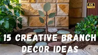 🌿 15 Creative Branch Decor Ideas | Rustic DIY Garden Inspiration