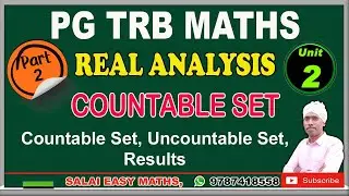 PG TRB MATHS | UNIT 2 - REAL ANALYSIS | PART 2 - COUNTABLE & UNCOUNTABLE SET | DETAILED EXPLANATIONS
