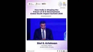 How India is shaping future of AI & Development: Global South Impact Summit 2026: Shri S Krishnan