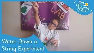 Water Down a String | Experiment for Kids | Learn with Science | Fun Learning