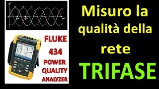 0783: Misuro la qualità della rete trifase con Fluke 434 🦉 Power Quality Meter