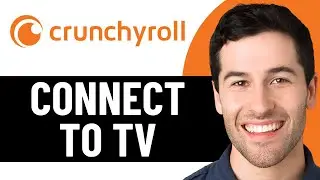HOW TO CONNECT CRUNCHYROLL TO TV IN 2026 (BEST METHOD)