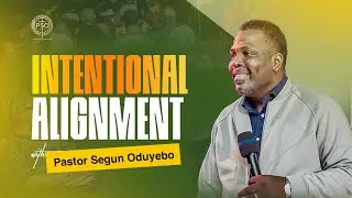 INTENTIONAL ALIGNMENT IN YOUR WORKLIFE ||  PASTOR SEGUN ODUYEBO || GHCCIKEJA