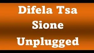 Difela Unplugged - Hoja Ke Sena Wena | Sefela 264