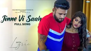 Jinne Vi Saah (Lyrical Video) Prince Sanwla | Kaku Mehnian | Latest Punjabi Songs | New Song 2021