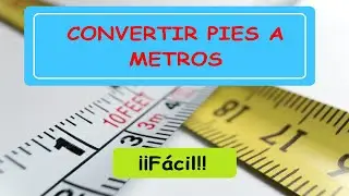 Convertir Pies a Metros - Medidas de Conversión.