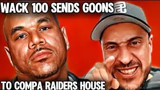 WACK 100 SENDS 2 GOONS TO COMPA RAIDERS HOUSE...ITS REAL NOW #southsiders #norte #trending